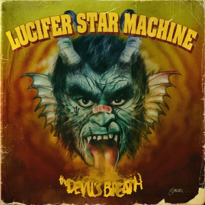 Lucifer Star Machine - Devils Breath  (Ltd Red Vinyl) in the group OTHER / CDV06 at Bengans Skivbutik AB (3888903)