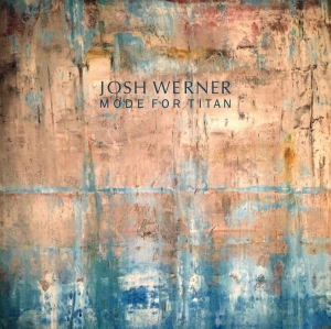 Werner Josh - Mode For Titan in the group Labels / Woah Dad /  at Bengans Skivbutik AB (3894479)