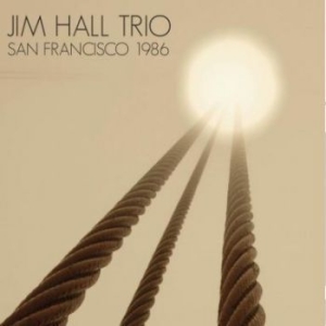 Hall Jim (Trio) - San Francisco 1986 in the group CD / Upcoming releases / Jazz/Blues at Bengans Skivbutik AB (3894503)