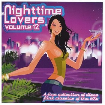 Various Artists - Nighttime Lovers, Vol. 12 in the group CD / RNB, Disco & Soul at Bengans Skivbutik AB (3894544)