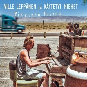 Ville Leppänen Ja Käytetyt Miehet - Pikainen Tusina in the group CD / Finsk Musik,Jazz at Bengans Skivbutik AB (3895156)