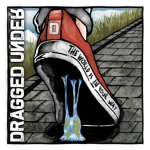 Dragged Under - World Is In Your Way in the group VINYL / Rock at Bengans Skivbutik AB (3895788)