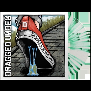 Dragged Under - World Is In Your Way in the group VINYL / Rock at Bengans Skivbutik AB (3895788)