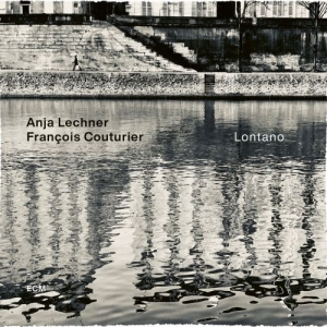 Lechner Anja Couturier Francois - Lontano (Lp) in the group VINYL / Jazz at Bengans Skivbutik AB (3899900)