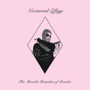 Nocturnal Effigy - The Moonlit Branches Of Powder in the group VINYL / Rock at Bengans Skivbutik AB (3900107)