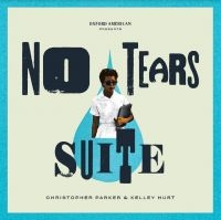 Parker Christopher & Kelley Hurt - No Tears Suite in the group CD / Upcoming releases / Jazz/Blues at Bengans Skivbutik AB (3900153)