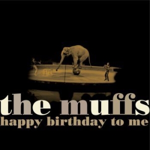 Muffs - Happy Birthday To Me in the group CD / Pop-Rock at Bengans Skivbutik AB (3900390)