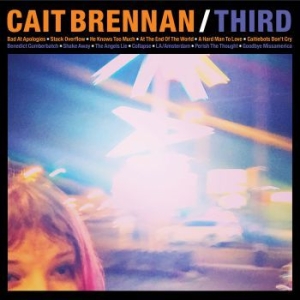Brennan Cait - Third in the group CD / Pop-Rock at Bengans Skivbutik AB (3900393)