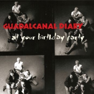 Guadalcanal Diary - At Your Birthday Party in the group CD / Pop-Rock at Bengans Skivbutik AB (3900425)