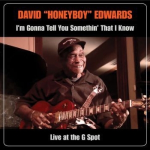 Edwards David Ôhoneyboyö - Iæm Gonna Tell You Somethinæ That I in the group MUSIK / DVD+CD / Jazz/Blues at Bengans Skivbutik AB (3900444)