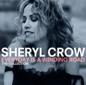 Sheryl Crow - Everyday Is A Winding Road [import] in the group CD / Rock at Bengans Skivbutik AB (3900461)