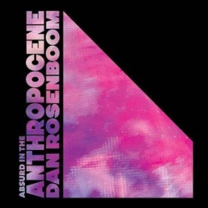 Rosenboom Dan - Absurd In The Anthropocene in the group VINYL / Jazz at Bengans Skivbutik AB (3901133)