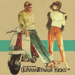 Gallows Birds - Quaranteenage Kicks in the group CD / Rock at Bengans Skivbutik AB (3901196)