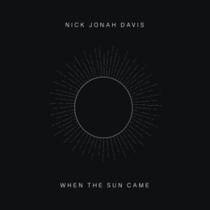 Davis Nick Jonah - When The Sun Came in the group VINYL / Rock at Bengans Skivbutik AB (3901983)