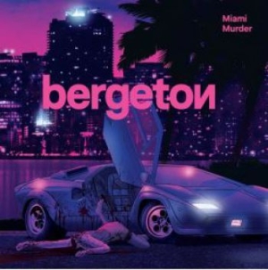 Bergeton - Miami Murder in the group CD / Rock at Bengans Skivbutik AB (3902027)