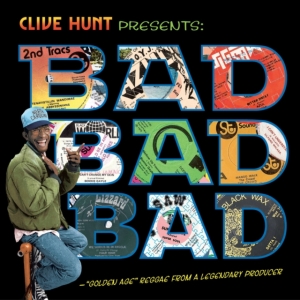 Hunt Clive - Bad Bad Bad (1973-1976) in the group VINYL / Reggae at Bengans Skivbutik AB (3902036)