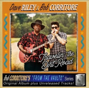 Riley Dave & Corritore Bob - Travelin The Dirt Road in the group CD / Jazz/Blues at Bengans Skivbutik AB (3902117)