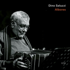 Saluzzi Dino - Albores in the group CD / Upcoming releases / Jazz/Blues at Bengans Skivbutik AB (3902176)