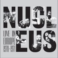 Nucelus - Live In Europe 1970-1971 in the group VINYL / Jazz,Pop-Rock at Bengans Skivbutik AB (3902252)