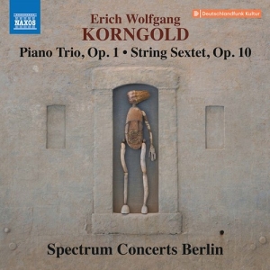 Korngold E W - Piano Trio, Op. 1 String Sextet, O in the group Externt_Lager /  at Bengans Skivbutik AB (3902324)