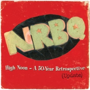 Nrbq - High Noon Û A 50-Year Retrospective in the group VINYL / Pop-Rock at Bengans Skivbutik AB (3903344)