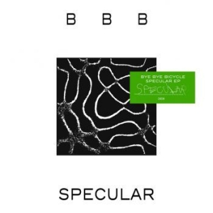 Bye Bye Bicycle - Specular Ep in the group VINYL / Rock at Bengans Skivbutik AB (3903362)