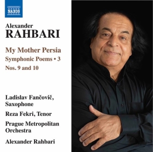 Rahbari Alexander - My Mother Persia, Symphonic Poems, in the group Externt_Lager /  at Bengans Skivbutik AB (3903504)