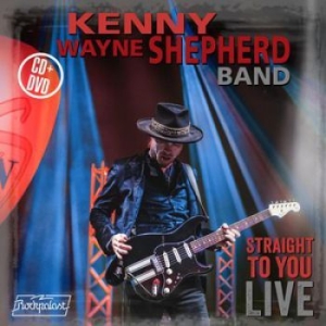 Shepherd Kenny Wayne (Band) - Straight To You - Live (Cd+Dvd) in the group MUSIK / DVD+CD / Jazz/Blues at Bengans Skivbutik AB (3903597)