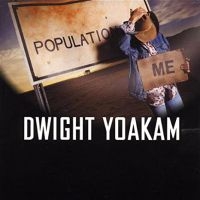 Yoakam Dwight - Population: Me (Ocean Blue Vinyl) in the group VINYL / Vinyl Country at Bengans Skivbutik AB (3904134)