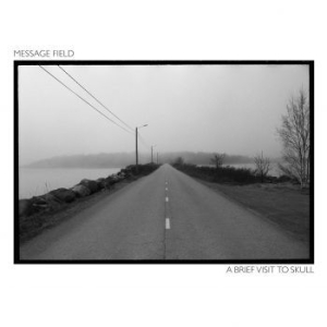 Message Field - A Brief Visit To Skull in the group CD / Pop at Bengans Skivbutik AB (3904220)