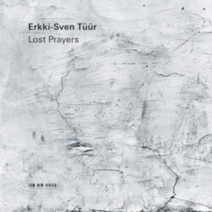 Tüür Erkki-Sven - Lost Prayers in the group Externt_Lager /  at Bengans Skivbutik AB (3904241)