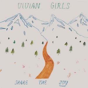 Vivian Girls - Share The Joy in the group VINYL / Pop-Rock at Bengans Skivbutik AB (3905106)