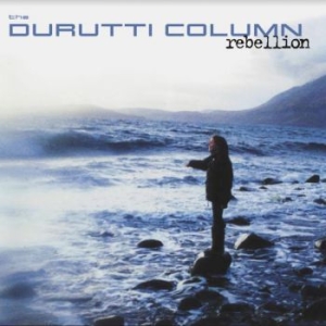 Durutti Column The - Rebellion (Blue Vinyl) in the group VINYL / Pop at Bengans Skivbutik AB (3905165)