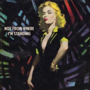 Wedding Present - Not From Where I'm Standing in the group OTHER / Övrigt /  at Bengans Skivbutik AB (3905472)