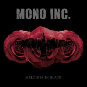 Mono Inc - Melodies In Black in the group CD / Pop-Rock at Bengans Skivbutik AB (3905515)