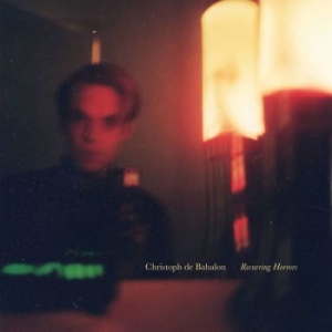 De Babalon Christoph - Recurring Horrors in the group CD / Pop-Rock at Bengans Skivbutik AB (3905521)