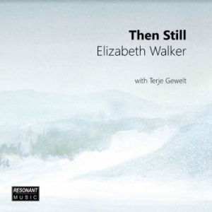 Elizabeth Walker - Then Still in the group CD / Jazz at Bengans Skivbutik AB (3905532)