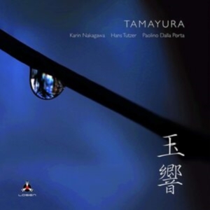 Karin Nakagawa / Hans Tutzer / Paol - Tamayura in the group CD / Jazz at Bengans Skivbutik AB (3906130)