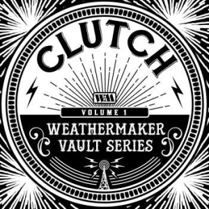Clutch - Weathermaker Vaults in the group CD / Upcoming releases / Hardrock/ Heavy metal at Bengans Skivbutik AB (3906142)