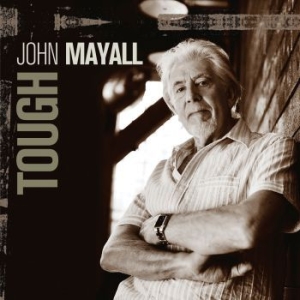 John Mayall - Tough in the group CD / Jazz at Bengans Skivbutik AB (3906147)