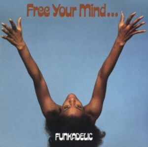 Funkadelic - Free Your Mind.. And Your Ass Will Follow (Ltd Color Vinyl) in the group Labels / Woah Dad / at Bengans Skivbutik AB (3906368)