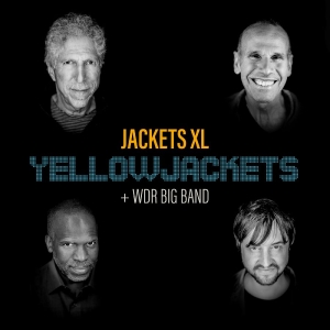 Yellowjackets And Wdr Big Band - Jackets Xl in the group CD / Jazz,Övrigt at Bengans Skivbutik AB (3907434)