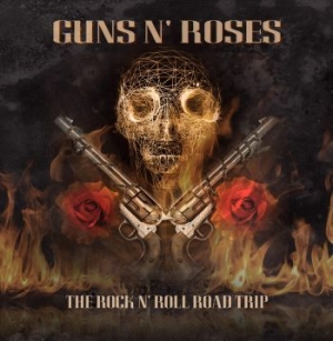 Guns N' Roses - The Rock N' Roll Road Trip in the group CD / Hårdrock,Pop-Rock at Bengans Skivbutik AB (3909598)