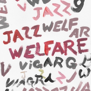 Viagra Boys - Welfare Jazz in the group Labels / Woah Dad /  at Bengans Skivbutik AB (3910656)