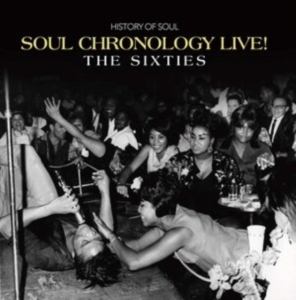 Blandade Artister - Soul Chronology Live! (The Sixties) in the group CD / RnB-Soul at Bengans Skivbutik AB (3910663)