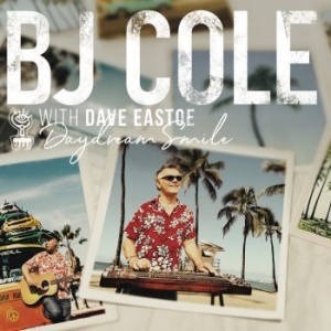 Cole Bj And Dave Eastoe - Daydream Smile in the group CD / Rock at Bengans Skivbutik AB (3910666)