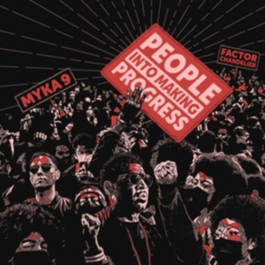 Myka 9 And Factor Chandelier - People Into Making Progress in the group Labels / Woah Dad / at Bengans Skivbutik AB (3910681)