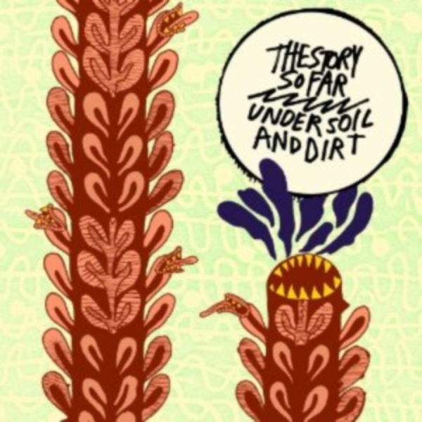 Story So Far - Under Soil And Dirt in the group CD / Bestsellers at Bengans Skivbutik AB (3910905)
