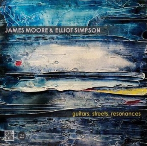 Moore James & Simpson Elliot - Guitars Streets Resonance in the group CD / Rock at Bengans Skivbutik AB (3910920)