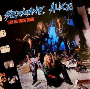 Hericane Alice - Tear The House Down in the group CD / Hårdrock at Bengans Skivbutik AB (3910966)